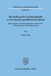 Die Stellung der Rechnungshöfe in der Bundesrepublik Deutschland