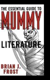 Essential Guide to Mummy Literature