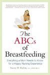 Rubin, S: ABCs of Breastfeeding: Everything a Mom Needs to K