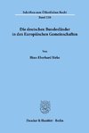 Die deutschen Bundesländer in den Europäischen Gemeinschaften.