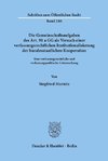 Die Gemeinschaftsaufgaben des Art. 91 a GG als Versuch einer verfassungsrechtlichen Institutionalisierung der bundesstaatlichen Kooperation.