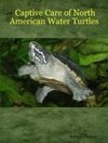 Captive Care of North American Water Turtles
