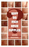 Why Do Men Have Nipples?