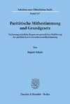 Paritätische Mitbestimmung und Grundgesetz.