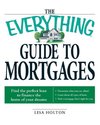 The Everything Guide to Mortgages