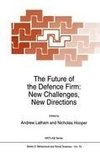 The Future of the Defence Firm: New Challenges, New Directions