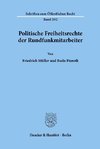 Politische Freiheitsrechte der Rundfunkmitarbeiter.