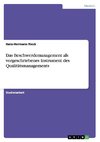 Das Beschwerdemanagement als vorgeschriebenes Instrument des Qualitätsmanagements