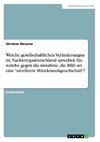 Welche gesellschaftlichen Veränderungen im Nachkriegsdeutschland sprechen für, welche gegen die Annahme, die BRD sei eine 