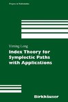 Index Theory for Symplectic Paths with Applications