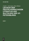 Lexikon der deutschsprachigen Literatur des Baltikums und St. Petersburgs