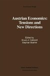 Austrian Economics: Tensions and New Directions