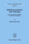 Kabelkommunikation und Verfassung.