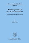 Regierungswechsel in den Bundesländern.