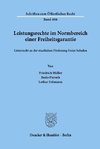 Leistungsrechte im Normbereich einer Freiheitsgarantie, untersucht an der staatlichen Förderung Freier Schulen.