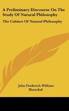 A Preliminary Discourse On The Study Of Natural Philosophy