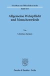 Allgemeine Wehrpflicht und Menschenwürde.