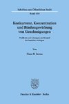 Konkurrenz, Konzentration und Bindungswirkung von Genehmigungen.