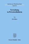 Verwaltung in Privatrechtsform