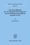 Die Anwendbarkeit der Verwaltungsverfahrensgesetze auf das Widerspruchsverfahren nach der VwGO.