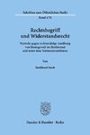 Rechtsbegriff und Widerstandsrecht.