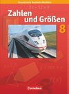 Zahlen und Größen 8. Schuljahr. Schülerbuch. Kernlehrpläne Gesamtschule Nordrhein-Westfalen