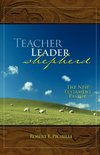 Teacher, Leader, Shepherd