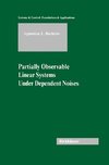 Partially Observable Linear Systems Under Dependent Noises