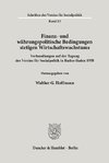 Finanz- und währungspolitische Bedingungen stetigen Wirtschaftswachstums.