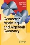 Geometric Modeling and Algebraic Geometry