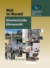 Welt im Wandel: Sicherheitsrisiko Klimawandel