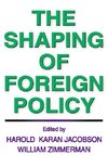 Zimmerman, W: The Shaping of Foreign Policy