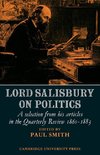 Lord Salisbury on Politics