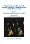 Restoration and Recovery of Shallow Eutrophic Lake Ecosystems in The Netherlands