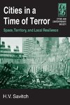 Savitch, H: Cities in a Time of Terror: Space, Territory, an