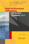 High Performance Computing on Vector Systems 2007