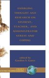 Emerging Thought and Research on Student, Teacher, and Administrator Stress and Coping (Hc)