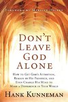 Don't Leave God Alone