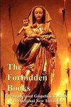 The Forbidden Books - The Suppressed Gospels & Epistles of the Original New Testament - Hardback