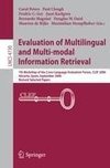 Evaluation of Multilingual and Multi-modal Information Retrieval