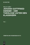 Johann Gottfried Herder - der Theologe unter den Klassikern