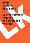 La gran comedia fortunas de Andrómeda y Perseo