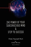 The Power of Your Subconscious Mind & Steps To Success