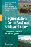 Fragmentation in Semi-Arid and Arid Landscapes