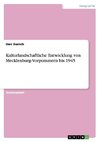 Kulturlandschaftliche Entwicklung von Mecklenburg-Vorpommern bis 1945