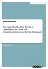 Die russisch-orthodoxe Kirche in Deutschland in Zeiten des Nationalsozialismus und der Nachkriegszeit