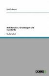 Web Services. Grundlagen und Standards