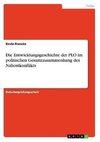 Die Entwicklungsgeschichte der PLO im politischen Gesamtzusammenhang des Nahostkonflikts