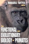 Tuttle, R: The Functional and Evolutionary Biology of Primat