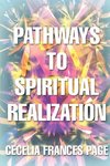 Pathways to Spiritual Realization